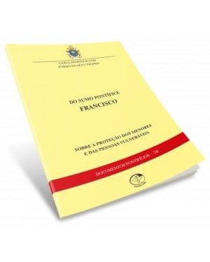 Motu Proprio sobre a Proteção de Menores e das Pessoas Vulneráveis - Documentos Pontifícios 38