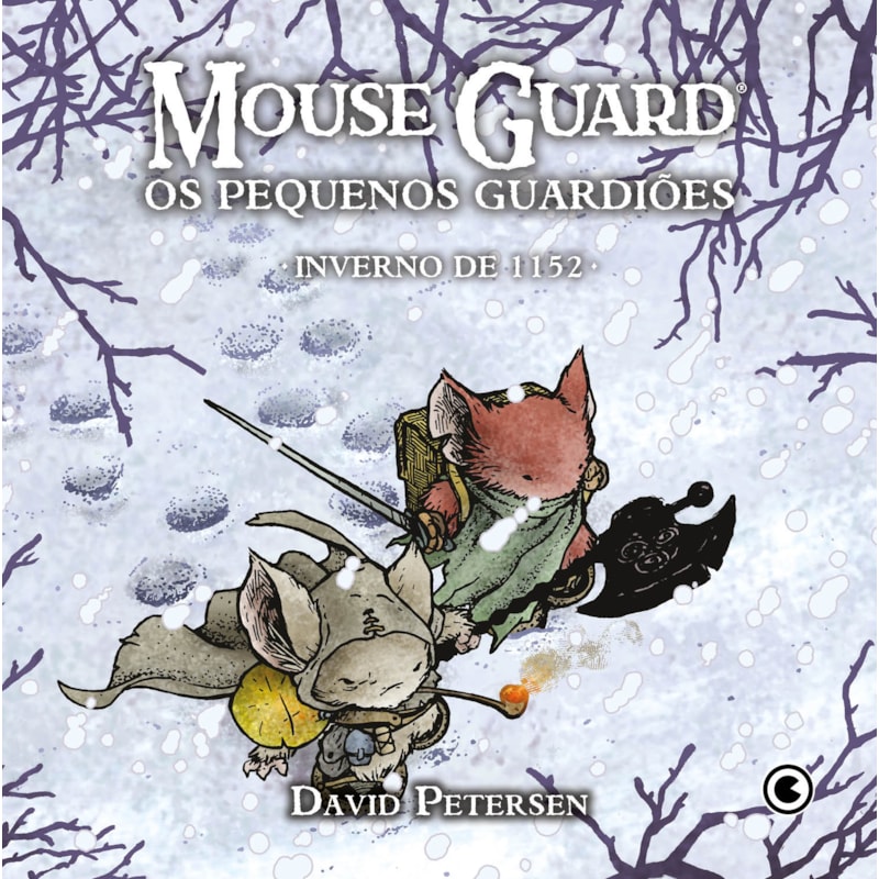 MOUSE GUARD - OS PEQUENOS GUARDIÕES: INVERNO DE 1152