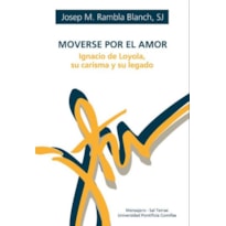 MOVERSE POR EL AMOR