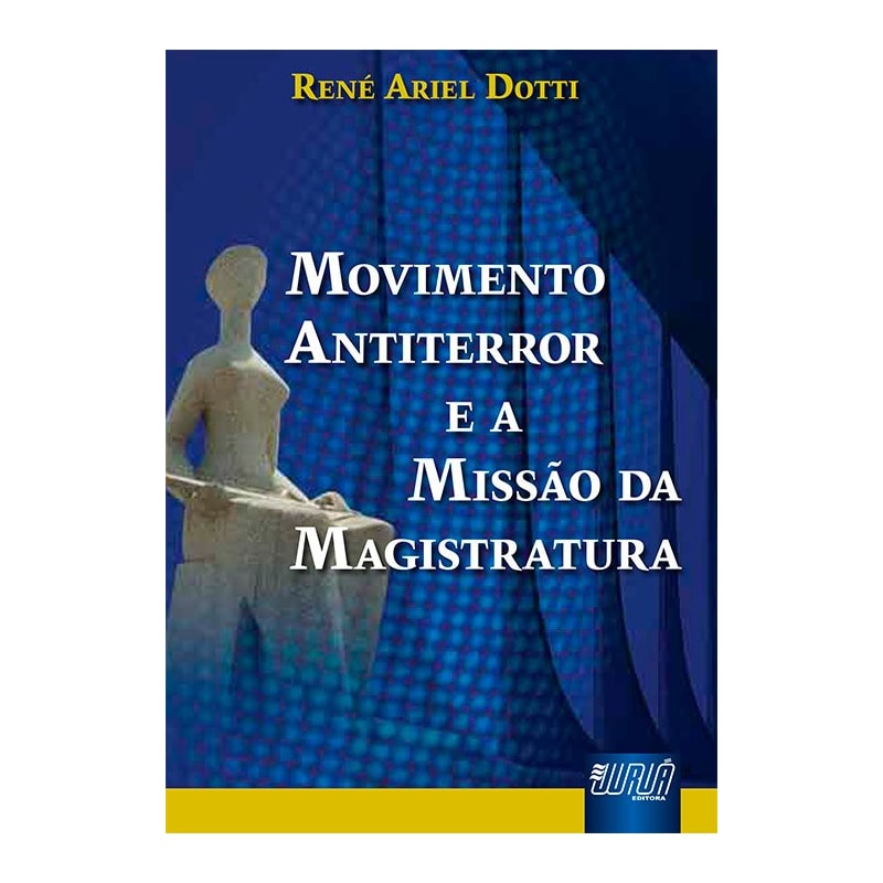 MOVIMENTO ANTITERROR E A MISSÃO DA MAGISTRATURA
