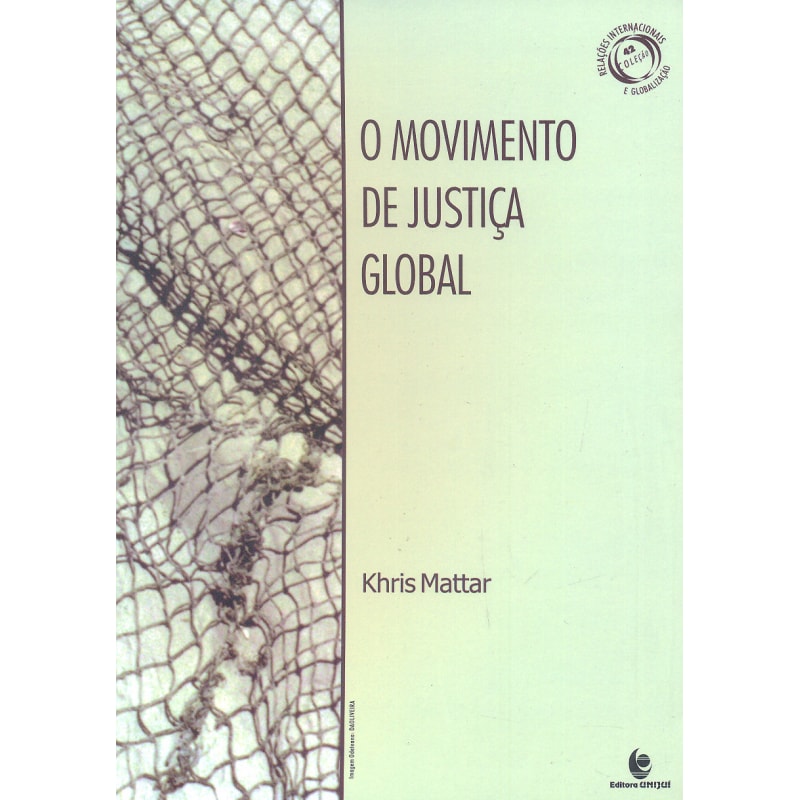 MOVIMENTO DE JUSTICA GLOBAL, O