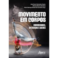 MOVIMENTO EM CORPOS: CORPOREIDADES, DIFERENÇAS E LAZERES