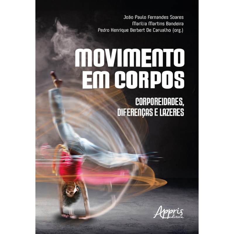 MOVIMENTO EM CORPOS: CORPOREIDADES, DIFERENÇAS E LAZERES