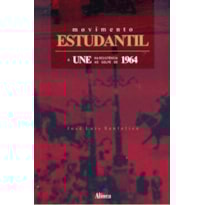 MOVIMENTO ESTUDANTIL: A UNE NA RESISTENCIA AO GOLPE DE 1964 - 1 MOVIMENTO ESTUDANTIL: A UNE NA RESISTENCIA AO GOLPE DE 1964 - 1