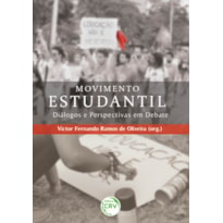 MOVIMENTO ESTUDANTIL:: DIÁLOGOS E PERSPECTIVAS EM DEBATE