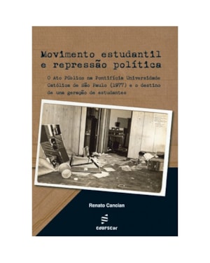 MOVIMENTO ESTUDANTIL E REPRESSÃO POLÍTICA