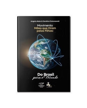 MOVIMENTO MÃES QUE ORAM PELOS FILHOS - DO BRASIL PARA O MUNDO