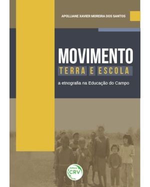 MOVIMENTO, TERRA E ESCOLA: A ETNOGRAFIA NA EDUCAÇÃO DO CAMPO