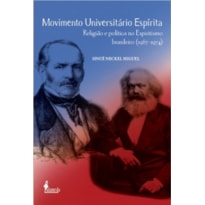 Movimento universitário espírita: religião e política no espiritismo brasileiro (1967-1974)
