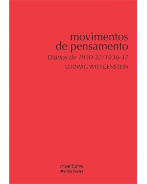 Movimentos de pensamento: diários de 1930-32/1936-37