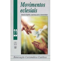 MOVIMENTOS ECLESIAIS - DOM DO ESPIRITO, ESPERANCA PARA A HUMANIDADE - 1