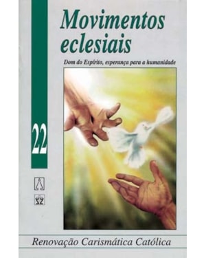 MOVIMENTOS ECLESIAIS - DOM DO ESPIRITO, ESPERANCA PARA A HUMANIDADE - 1