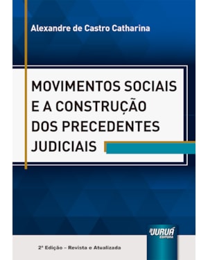 MOVIMENTOS SOCIAIS E A CONSTRUÇÃO DOS PRECEDENTES JUDICIAIS