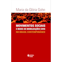 MOVIMENTOS SOCIAIS E REDES DE MOBILIZAÇÕES CIVIS NO BRASIL CONTEMPORÂNEO