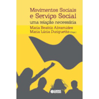 MOVIMENTOS SOCIAIS E SERVIÇO SOCIAL: UMA RELAÇÃO NECESSÁRIA