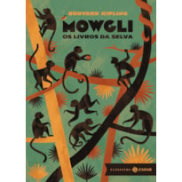 MOWGLI: EDIÇÃO BOLSO DE LUXO (COM ILUSTRAÇÕES ORIGINAIS): OS LIVROS DA SELVA
