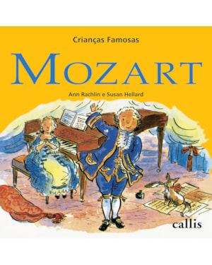 MOZART - 2ª EDIÇÃO - CRIANÇAS FAMOSAS