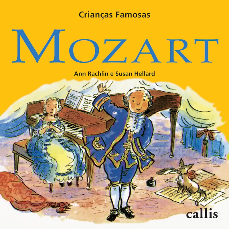 MOZART - 2ª EDIÇÃO - CRIANÇAS FAMOSAS