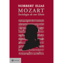 MOZART: SOCIOLOGIA DE UM GÊNIO