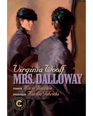 MRS. DALLOWAY: COLEÇÃO CLÁSSICOS DE OURO