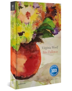MRS DALLOWAY - EDIÇÃO COMEMORATIVA DOS 100 ANOS - CAPA DURA: EDIÇÃO REVISADA