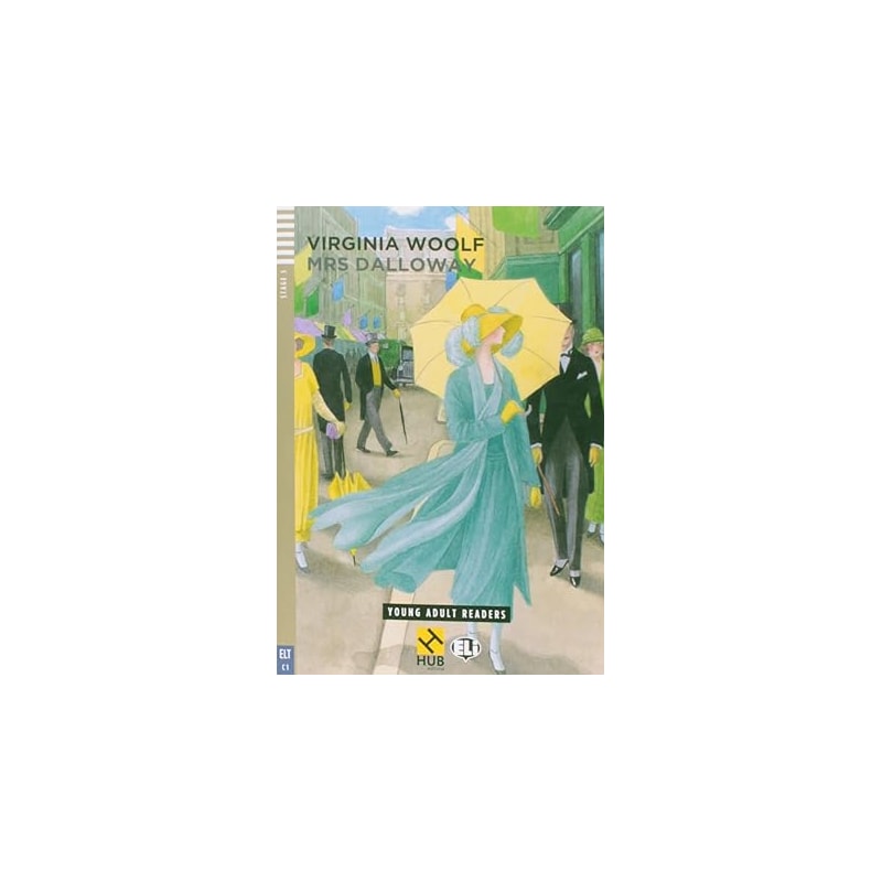 MRS. DALLOWAY - SÉRIE HUB YOUNG ADULT ELI READERS. STAGE 5C1 (+ AUDIO CD)