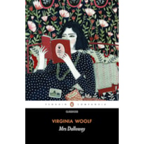 MRS. DALLOWAY (TRADUÇÃO DE CLAUDIO ALVES MARCONDES E PREFÁCIO DE ALAN PAULS)