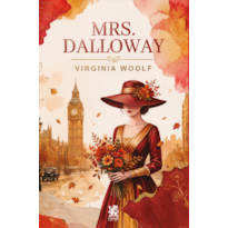 MRS. DALLOWAY - VIRGINIA WOOLF