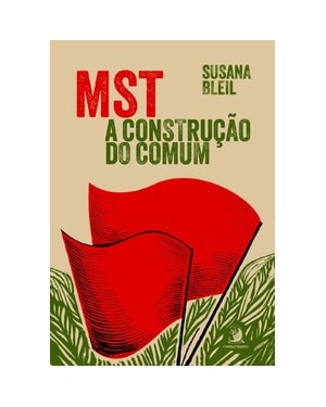 MST: a construção do comum