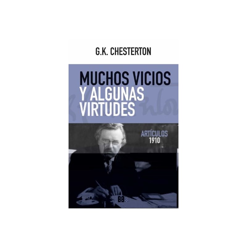 MUCHOS VICIOS Y ALGUNAS VIRTUDES