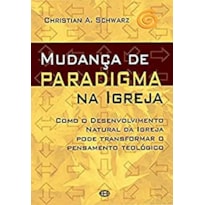 MUDANCA DE PARADIGMA NA IGREJA - 1ª