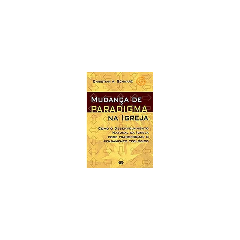 MUDANCA DE PARADIGMA NA IGREJA - 1ª