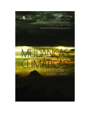 Mudanças climáticas: efeitos sobre o Espírito Santo