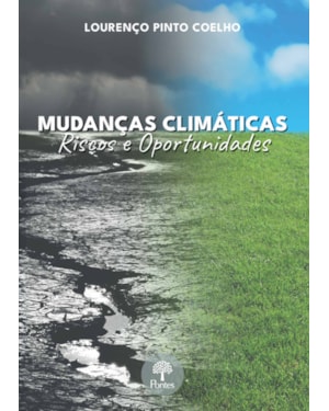 MUDANÇAS CLIMÁTICAS RISCOS E OPORTUNIDADES