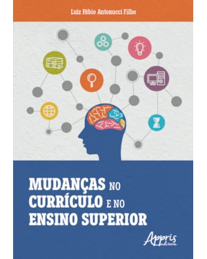 MUDANÇAS NO CURRÍCULO E NO ENSINO SUPERIOR