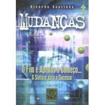 MUDANCAS O FIM E APENAS O COMECO - 2003 - 1