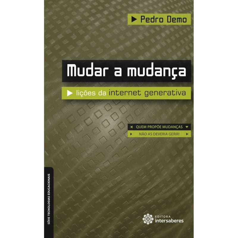MUDAR A MUDANÇA:: LIÇÕES DA INTERNET GENERATIVA