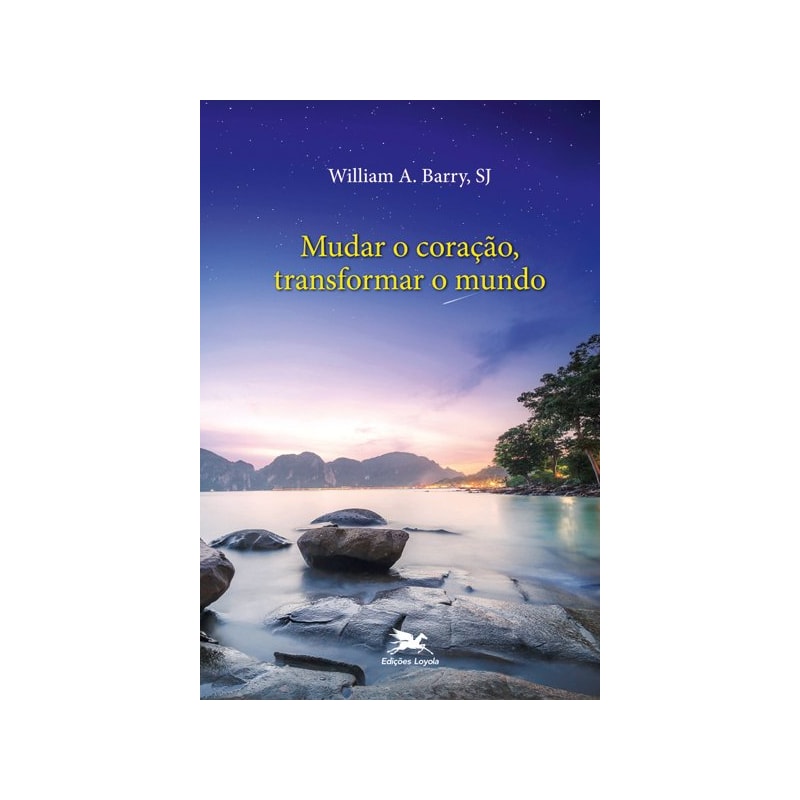 MUDAR O CORAÇÃO, TRANSFORMAR O MUNDO - A LIBERDADE TRANSFORMADORA DA AMIZADE COM DEUS
