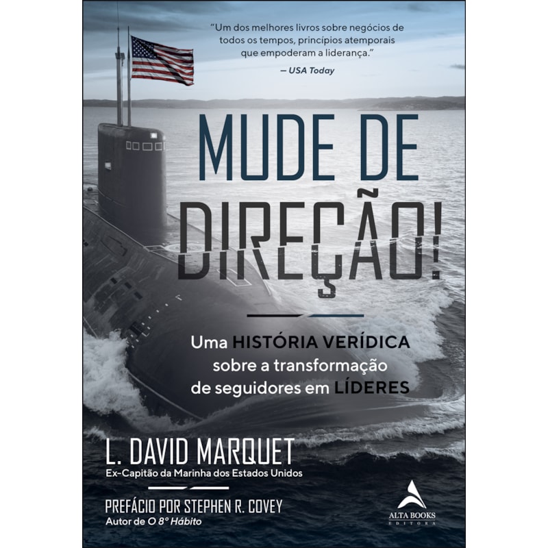Mude de direção!: uma história verídica sobre a transformação de seguidores em líderes