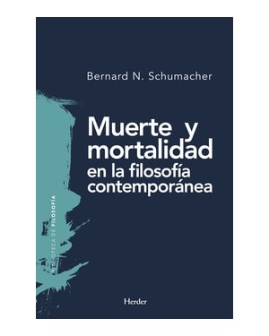 MUERTE Y MORTALIDAD EN LA FILOSOFÍA CONTEMPORÁNEA