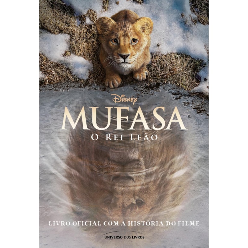 MUFASA: O REI LEÃO - LIVRO OFICIAL COM A HISTÓRIA DO FILME