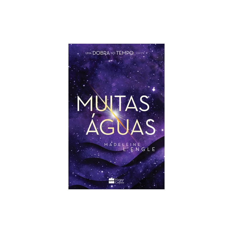 MUITAS ÁGUAS - LIVRO 4 DA SÉRIE UMA DOBRA NO TEMPO