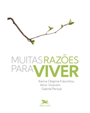 MUITAS RAZÕES PARA VIVER