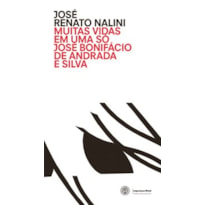 MUITAS VIDAS EM UMA SÓ - JOSE BONIFÁCIO DE ANDRADA E SILVA