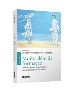 Muito além da formação: diálogos sobre a transmissão e a democratização da psicanálise