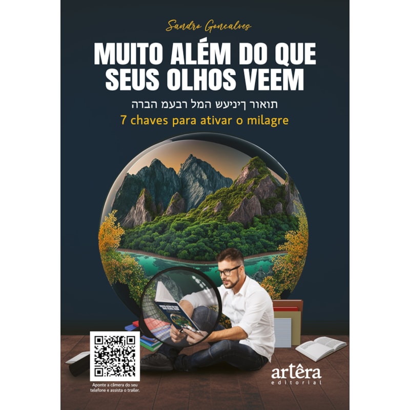 MUITO ALÉM DO QUE SEUS OLHOS VEEM: 7 CHAVES PARA ATIVAR O MILAGRE
