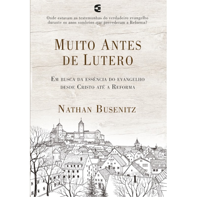 MUITO ANTES DE LUTERO