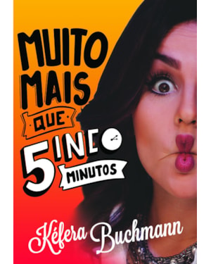 MUITO MAIS QUE 5 MINUTOS