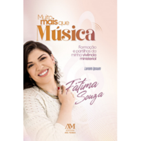 MUITO MAIS QUE MÚSICA: FORMAÇÃO E PARTILHAS DA MINHA VIVÊNCIA MINISTERIAL