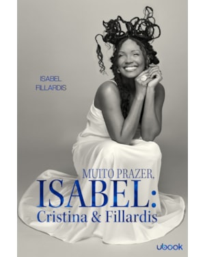 Muito prazer, Isabel: Cristina & Fillardis